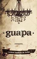 Ler GUAPA, do autor MARIANA MACHADO DE FREITAS
