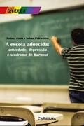 Ler A escola adoecida: ansiedade, depressão e síndrome de burnout, do autor Rodney Costa; Nelson Pedro-Silva Ler A escola adoecida: ansiedade, depressão e síndrome de burnout, do autor Rodney Costa; Nelson Pedro-Silva