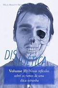 Ler Disbioética - Vol. II: Novas reflexões sobre os rumos de uma estranha ética, do autor Hélio Angotti Neto