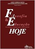 Ler Filosofia & Educação no espaço/tempo que chamamos hoje, do autor Junot Cornélio Matos