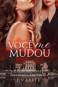 Ler Você Me Mudou (Família Reis Livro 2), do autor J.V. Leite Ler Você Me Mudou (Família Reis Livro 2), do autor J.V. Leite