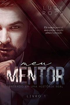 Meu Mentor, do autor Lucy Ross