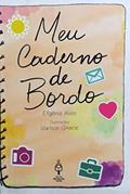 Ler Meu Caderno de Bordo, do autor Efigênia Alves Ler Meu Caderno de Bordo, do autor Efigênia Alves