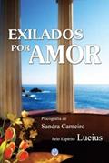 Ler Exilados por Amor, do autor Carneiro Sandra Ler Exilados por Amor, do autor Carneiro Sandra