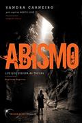 Ler ABISMO: Luz que dissipa as trevas (Exploradores da Luz), do autor Sandra Carneiro; Espírito Bento José
