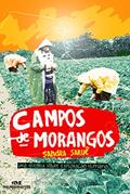 Ler Campos de morangos: Uma história sobre exploração humana, do autor Sandra Saruê Ler Campos de morangos: Uma história sobre exploração humana, do autor Sandra Saruê