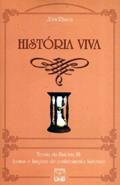 Ler História Viva. Teoria Da História III. Formas E Funções Do Conhecimento Histórico, do autor Jorn Rusen Ler História Viva. Teoria Da História III. Formas E Funções Do Conhecimento Histórico, do autor Jorn Rusen