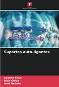 Ler Suportes auto-ligantes, do autor Ayesha Khan; Nitin Gulve; Amit Nehete