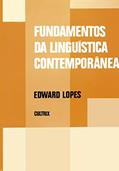 Ler Fundamentos da Lingüística Contemporânea, do autor Edward Lopes