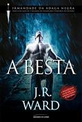Ler A Besta (Irmandade da Adaga negra), do autor J. R. Ward