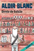Ler Direto do balcão (Aldir 70 Livro 5), do autor Aldir Blanc Ler Direto do balcão (Aldir 70 Livro 5), do autor Aldir Blanc