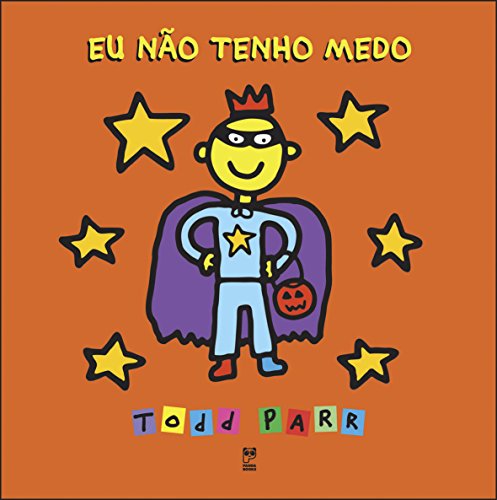 Ler Eu não tenho medo, do autor Todd Parr