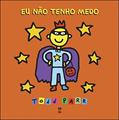 Ler Eu não tenho medo, do autor Todd Parr