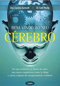 Ler Bem-Vindo ao Seu Cérebro, do autor Sandra Aamodt; Sam Wang