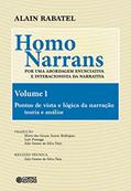 Ler Homo Narrans - Volume 1: por uma abordagem enunciativa e interacionista da narrativa, do autor Alain Rabatel