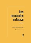 Ler Dias ensolarados no Paraizo: Memórias, do autor Brazilia Oliveira de Lacerda