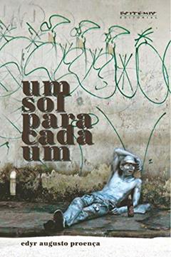 Um sol Para Cada um, do autor Edyr Augusto Proença