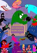 Ler Bandidos Mareados, do autor Miguel M. Abrahão