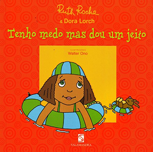 Ler Tenho Medo Mas Dou Um Jeito - Série Os Medos que Eu Tenho, do autor Ruth Rocha; Dora Lorch