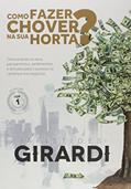 Ler Como Fazer Chover na Sua Horta?, do autor Aristides Girardi