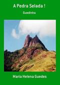 Ler A Pedra Selada !, do autor Maria Helena Guedes