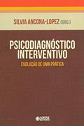 Ler Psicodiagnóstico interventivo: evolução de uma prática, do autor Silvia Ancona-Lopez