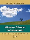 Ler Máquinas Elétricas e Acionamentos - Curso Introdutório, do autor Ned Mohan
