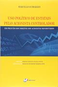 Ler Uso político de estatais pelo acionista controlador, do autor Marcello Guimaraes Ler Uso político de estatais pelo acionista controlador, do autor Marcello Guimaraes