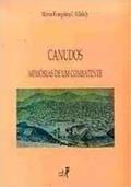 Ler Canudos Memorias de um Combatente, do autor Villela Jr Marcos Evangelista