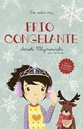 Ler Frio Congelante (Vol. 6 Era outra vez), do autor Sarah Mlynowski Ler Frio Congelante (Vol. 6 Era outra vez), do autor Sarah Mlynowski