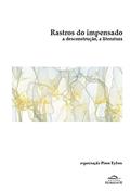 Ler Rastros do impensado: a descontrução, a literatura, do autor Piero Eyben