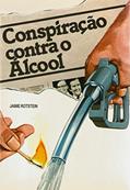 Ler Conspiração contra o álcool, do autor Jaime Rotstein