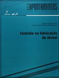 Ler Controle na fabricação de alcool, do autor Cláudio Lopes; Maria Teresa Borges