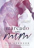 Ler Marcado em Mim, do autor Liz Spencer