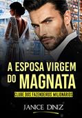Ler A Esposa Virgem do Magnata (Clube dos Fazendeiros Milionários), do autor Janice Diniz