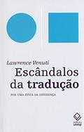 Ler Escândalos da tradução: Por uma ética da diferença, do autor Lawrence Venuti