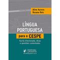 Ler Língua Portuguesa Para o CESPE: Teoria Direcionada, Dicas e Questões Comentadas, do autor Aline Aurora; Rosane Reis