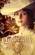 Ler Quebrando Barreiras, do autor Nathalie Rezende Ler Quebrando Barreiras, do autor Nathalie Rezende