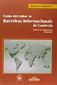 Ler Como Derrubar as Barreiras Internacionais de Comércio, do autor Saulo P.l Nogueira