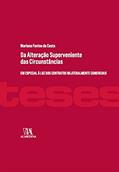 Ler Da Alteração Superveniente das Circunstâncias, do autor Mariana Fontes Da Costa