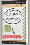 Ler Eu sou incrível: 10 tarefas para elevar o nível de merecimento, do autor Vitor Peixoto Freitas