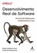 Ler Desenvolvimento real de software: um guia de projetos para fundamentos em Java, do autor Raoul-Gabriel Urma; Richard Warburton Ler Desenvolvimento real de software: um guia de projetos para fundamentos em Java, do autor Raoul-Gabriel Urma; Richard Warburton