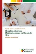 Ler Reações Adversas Medicamentosas na Cavidade Oral: Revisão Sistemática, do autor Pedro M. Esteves; José Pedro Figueiredo Ler Reações Adversas Medicamentosas na Cavidade Oral: Revisão Sistemática, do autor Pedro M. Esteves; José Pedro Figueiredo