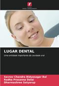 Ler LUGAR DENTAL: Uma entidade importante da cavidade oral, do autor Savrav Chandra Bidyasagar Bal; Radha Prasanna Dalai; Dharmashree Satyarup Ler LUGAR DENTAL: Uma entidade importante da cavidade oral, do autor Savrav Chandra Bidyasagar Bal; Radha Prasanna Dalai; Dharmashree Satyarup