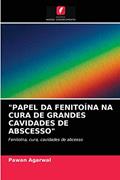 Ler "Papel Da Fenitoína Na Cura de Grandes Cavidades de Abscesso": Fenitoína, cura, cavidades de abcesso, do autor Pawan Agarwal Ler "Papel Da Fenitoína Na Cura de Grandes Cavidades de Abscesso": Fenitoína, cura, cavidades de abcesso, do autor Pawan Agarwal
