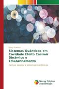 Ler Sistemas Quânticos em Cavidade Efeito Casimir Dinâmico e Emaranhamento: Campo escalar e sistemas biatômicos, do autor Granhen Edney Ler Sistemas Quânticos em Cavidade Efeito Casimir Dinâmico e Emaranhamento: Campo escalar e sistemas biatômicos, do autor Granhen Edney