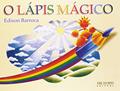 Ler O lápis mágico, do autor Edison Barroca