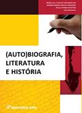 Ler (Auto)biografia, literatura e história, do autor Maria Celi Chaves Vasconcelos; Verbena Maria Rocha Cordeiro; Paula Perin Vicentini Ler (Auto)biografia, literatura e história, do autor Maria Celi Chaves Vasconcelos; Verbena Maria Rocha Cordeiro; Paula Perin Vicentini