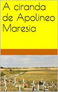 Ler A ciranda de Apolineo Maresia, do autor ANDRE SCIENT