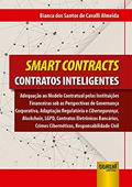 Ler Smart Contracts - Contratos Inteligentes, do autor Bianca dos Santos de Cavalli Almeida Ler Smart Contracts - Contratos Inteligentes, do autor Bianca dos Santos de Cavalli Almeida